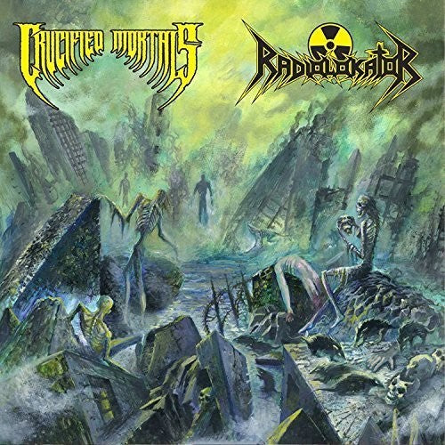 the album cover for Crucified Mortals / Radiolokator - Crucified Mortals/Radiolokator