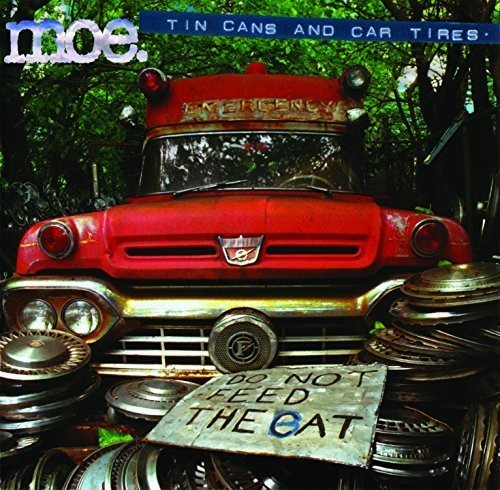 the album cover for moe. - Tin Cans And Car Tires [Limited Edition Vinyl]