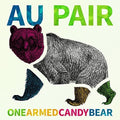 the album cover for Au Pair - One-Armed Candy Bear [Vinyl]