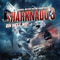 the album cover for Sharknado 3 Oh Hell No / OST Iex - Sharknado 3: Oh Hell No! (Original Motion Picture Soundtrack)