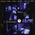 the album cover for Stanley Clarke / Lagrene,Bireli / Ponty,Jean-Luc - D-Stringz