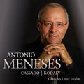 the album cover for Kodaly / Antonio Meneses - Works for Solo Cello