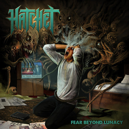 the album cover for Hatchet - Fear Beyond Lunacy