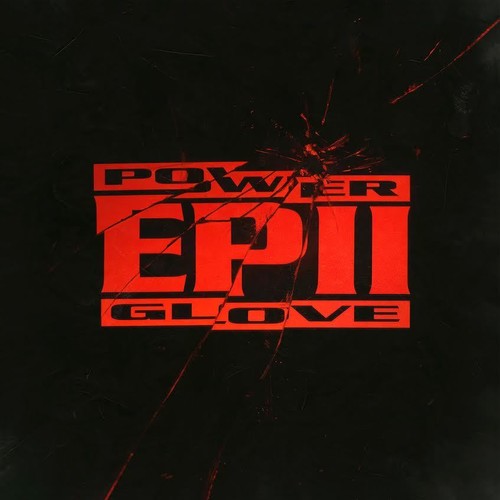the album cover for Power Glove - Ep Ii