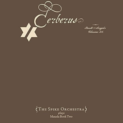 the album cover for John Zorn - Cerberus: The Book of Angels Volume 26
