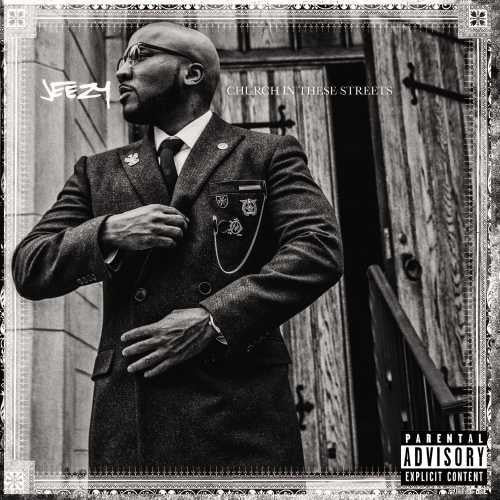 the album cover for Jeezy - Church In These Streets [Deluxe Edition]