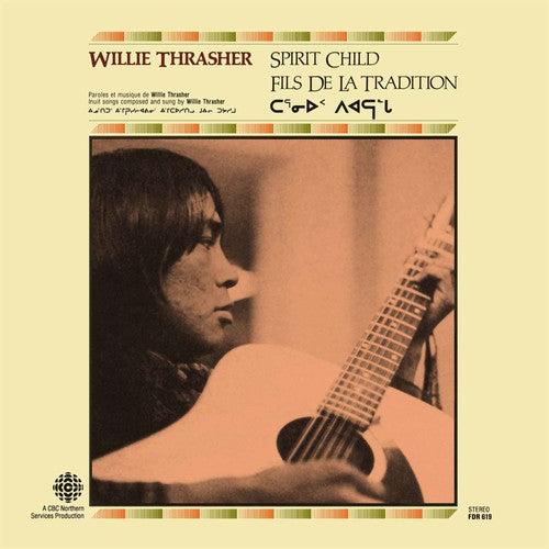 the album cover for Willie Thrasher - Spirit Child [Remastered] [Reissue]