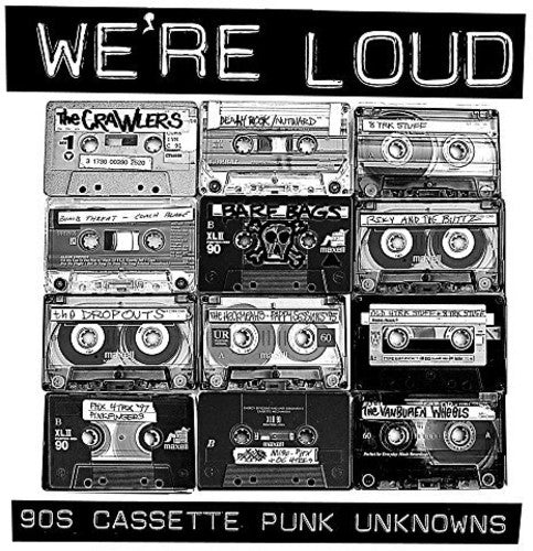 the album cover for We're Loud: 90s Cassette / Va - We're Loud: 90s Cassette / VA