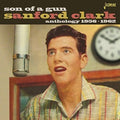 the album cover for Sanford Clark - Son of a Gun - Anthology 1956-62