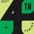 the album cover for 4th Coming - Strange Things: Complete Works 1970-1974