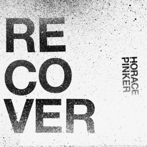 the album cover for Horace Pinker - Recover
