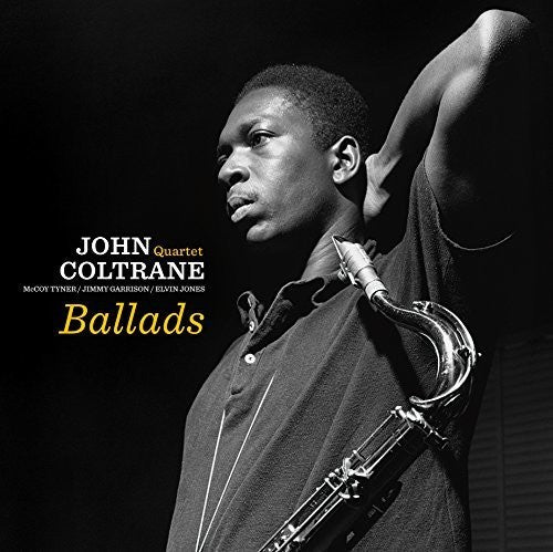 the album cover for John Coltrane Quartet - Ballads + 2 Bonus Tracks (Bonus Tracks) [180 Gram]