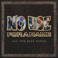 the album cover for No Use For A Name - All the Best Songs