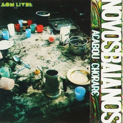 the album cover for Novos Baianos - Acabou Chorare