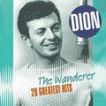 the album cover for Dion - Wanderer: 20 Greatest Hits [180 Gram] (Hol)