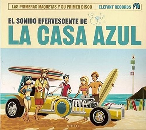 the album cover for La Casa Azul - El Sonido Efervescente de la Casa Azul (15th Anniv