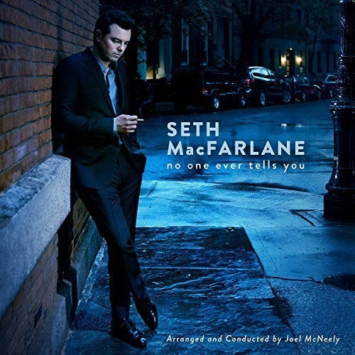 the album cover for Seth Macfarlane - No One Ever Tells You
