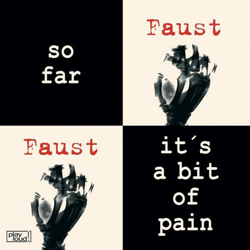 the album cover for Faust - So Far / It's A Bit Of Pain [Reissue]