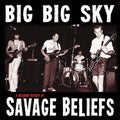 the album cover for Savage Beliefs - G Big Sky: A Recorded History Of Savage Beliefs
