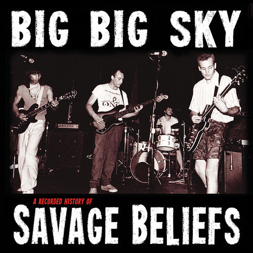 the album cover for Savage Beliefs - G Big Sky: A Recorded History Of Savage Beliefs