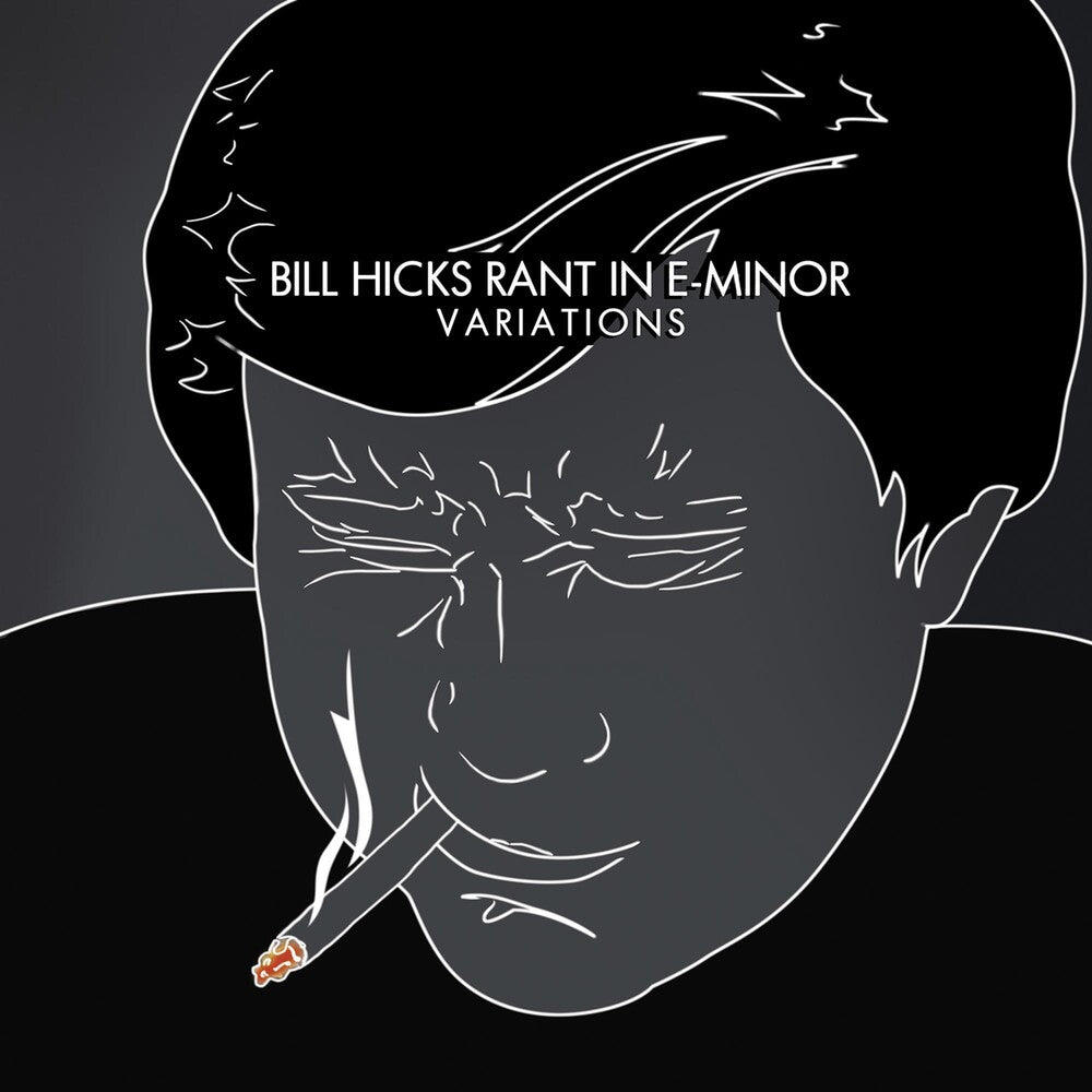 the album cover for Bill Hicks - Rant in E-Minor: Variations