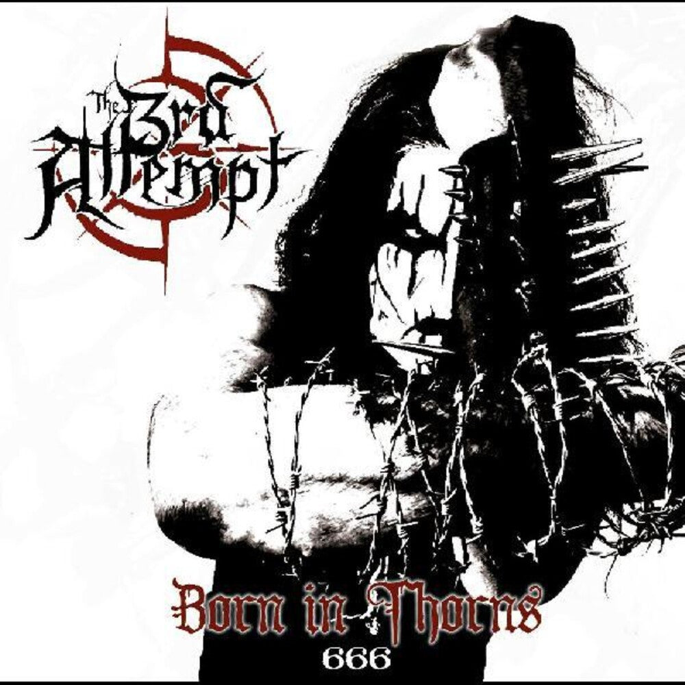 the album cover for 3rd Attempt - Born in Thorns