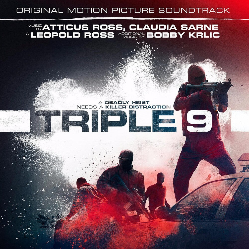 the album cover for Atticus Ross - Triple 9 (Original Motion Picture Soundtrack)