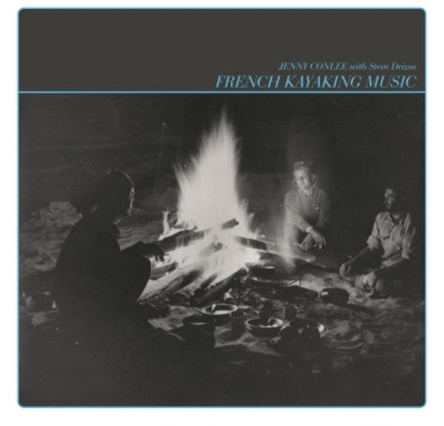 the album cover for Jenny Conlee / Drizos,Steve - French Kayaking Music