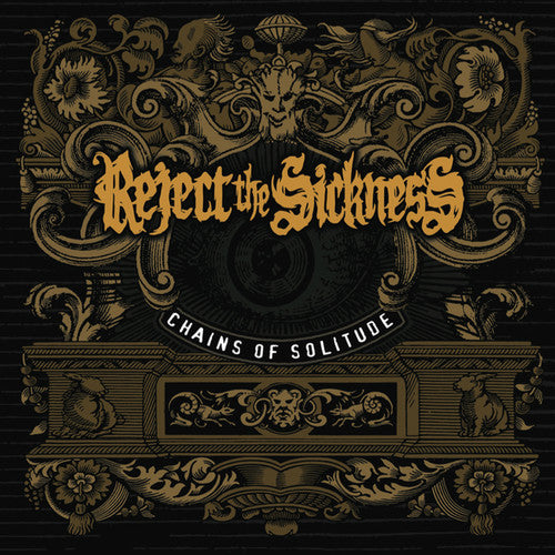 the album cover for Reject The Sickness - Chains of Solitude