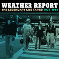 the album cover for Weather Report - The Legendary Live Tapes 1978-1981