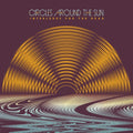 the album cover for Circles Around The Sun - Interludes for the Dead