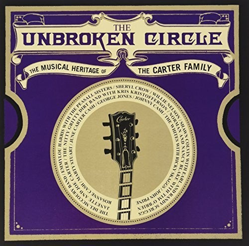 the album cover for Unbroken Circle - The Musical Heritage Of The Carter Family [Vinyl]