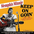 the album cover for Memphis Minnie - Keep on Goin 1930-1953 (26 Tracks)