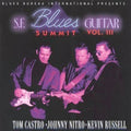 the album cover for Tom Castro / Nitro,Johnny / Russell,Kevin - SF Blues Guitar Summit III