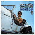 the album cover for Roy Orbison - Cry Softly Lonely One