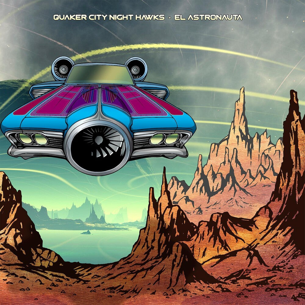 the album cover for Quaker City Night Hawks - El Astronauta