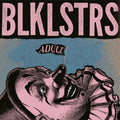 the album cover for Blacklisters - Adult