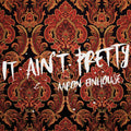the album cover for Aaron Einhouse - It Ain't Pretty