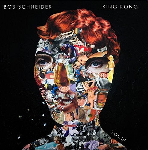 the album cover for Bob Schneider - King Kong Vol. 3 EP [Limited Edition]
