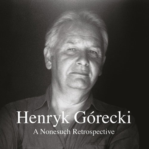 the album cover for Henryk Gorecki - A Nonesuch Retrospective [7CD Box Set]