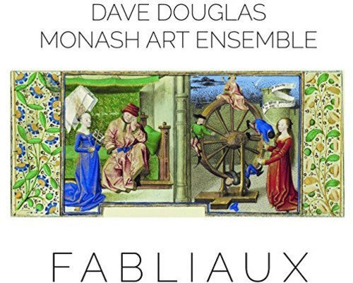 the album cover for Monash Art Ensemble / Dave Douglas - Fabliaux