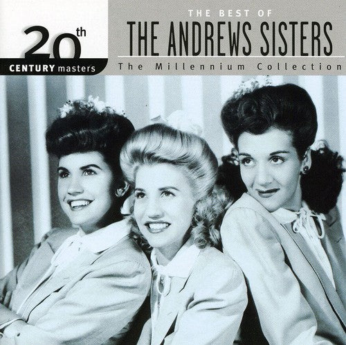 the album cover for Andrews Sisters - Millennium Collection: 20th Century Masters