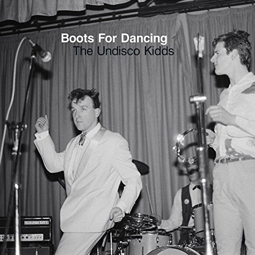 the album cover for Boots For Dancing - Undisco Kidds