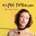 the album cover for Esme Patterson - We Were Wild [LP]