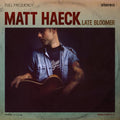 the album cover for Matt Haeck - Late Bloomer
