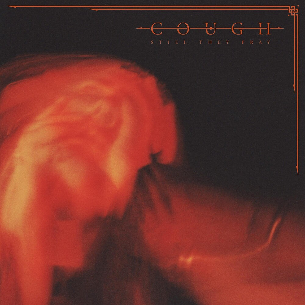 the album cover for Cough - Still They Pray