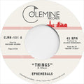 the album cover for Ephemerals - Things / Loving Guaranteed