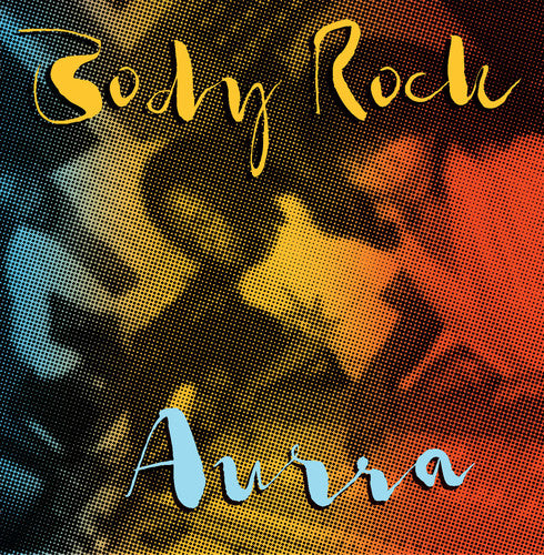 the album cover for Aurra - Body Rock