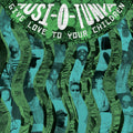 the album cover for Musi-O-Tunya - Give Love to Your Children