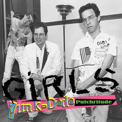 the album cover for Girls - Punk-Dada Pulchritude